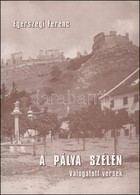 Egerszegi Ferenc: A Pálya Szélén. Válogatott Versek. Veszprém, 2001, OOK-Press Kft. Kiadói Kartonált Papírkötés, Jó álla - Non Classés