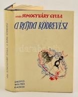 Somogyváry Gyula: A Rajna Ködbevész. Bp.,(1935),Singer és Wolfner. Kiadói Aranyozott Egészvászon-kötés, Kiadói Illusztrá - Unclassified