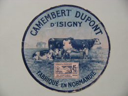 Etiquette Camembert - Les Trois Vaches - Fromagerie Dupont D'Isigny 14 Normandie - Calvados   A Voir ! - Quesos