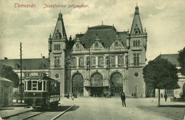 ** T2/T3 Temesvár, Timisoara; Józsefvárosi Pályaudvar, Vasútállomás, Villamos. Kiadja Gerő Manó / Bahnhof / Iosefin Rail - Unclassified