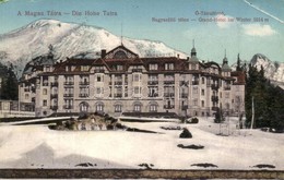 T2/T3 Ótátrafüred, Alt Schmecks, Stary Smokovec (Tátra); Nagyszálló Télen / Grand Hotel In Winter (EK) - Unclassified
