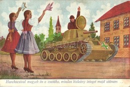 T2/T3 Harckocsival Megyek én A Csatába, Minden Kisleány Integet Majd Utánam / WWII Hungarian Military Art Postcard, Sold - Zonder Classificatie