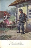 ** T2/T3 Hogyha üt A Komoly óra... / WWI Austro-Hungarian K.u.K. Military Art Postcard, Farewell. A.F.W. III/2. Nr. 666. - Zonder Classificatie
