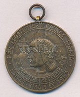 1943. 'MÁV Sportegyesületeinek Ligája - Mátyás Király év 1943' Br Emlékérem (40,5mm) T:2 Kis Patina - Zonder Classificatie