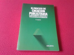 LIBRO EL PROCESO DE CREACIÓN PUBLICITARIA H. JOANNIS EDICIONES DEUSTO 1990 209 PÁGINAS VE FOTO Y DESCRIPCIÓN. EN ESPAÑOL - Autres & Non Classés