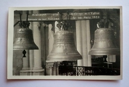 60 - Carte-photo   RIBECOURT - Les Cloches De L'église - SOUVENIR DE LEUR BAPTEME LE 23 MARS 1930 - Ribecourt Dreslincourt