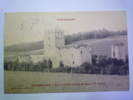 GP 2019 - 696  VAUCOULEURS  (Meuse)  :  GOMBERVAUX  -  Ruines De L'ancien Château Des 4 Fils AYMONS  1905   XXX - Other & Unclassified