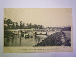 GP 2019 - 698  WATTEN  (Nord)  :  Pont Tournant Sur La Colme , Dit Pont COKEL   1908   XXX - Other & Unclassified