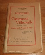 Histoire De Châteauneuf-Villevieille. Précédée D'une étude Sur Le Comté De Nice. J-B Martel.1928. - Côte D'Azur