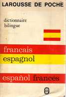 DICTIONAiRE Français - Espagnol Et Espagnol - Français: LAROUSSE De POCHE (1968), 570 Pages - Wörterbücher