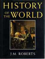 HISTORY Of TheWORLD, J.M. ROBERTS, Ed. OXFORD UNIVERSITY PRESS, New York 1993 - Many Illustrations - Mundo