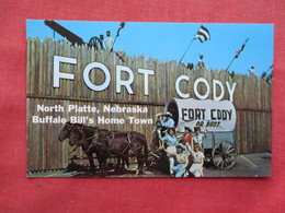 Fort Cody  Buffalo Bill's Home Town - Nebraska > North Platte  Ref 3248 - North Platte