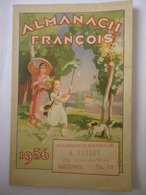 Almanach François 1936 Pharmacie Normale A. FOSSET Montfermeil 21 Grande Rue Tél. 11 - Groot Formaat: 1921-40