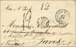 Lettre De La Havane Acheminée Jusqu'à New York Pour Paris, Détournée Vers Ermont, Càd NEW YORK, Taxe Tampon 12 Et Marque - War 1870