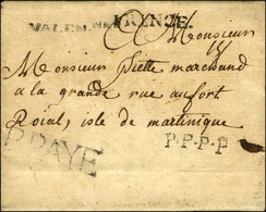 VALEN.ne + P.PAYE (L N° 12) Sur Lettre Avec Texte Daté De Valenciennes Le 1er Mai 1769 Pour Fort Royal Ile De La Martini - Poste Maritime