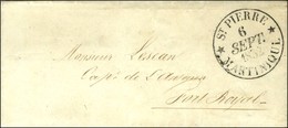 Càd * ST PIERRE * / MARTINIQUE 6 SEPT. 1832 (J N°5) Sur Lettre Avec Texte Adressé à Fort Royal. - SUP. - R. - Poste Maritime