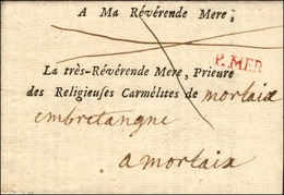 P. MER (rouge) (Pont Audemer) (L N° 2) Sur Lettre En Franchise Des Carmélites. 1752. - SUP. - R. - 1701-1800: Voorlopers XVIII