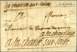 MOULINS 1764 (L N° 14B) Sur Lettre Avec Texte Daté Du 13 Juillet 1764 Pour La Charité Sur Loire. - TB. - 1701-1800: Precursors XVIII