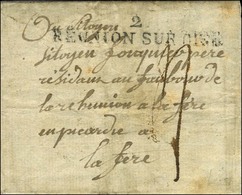 DE / REUNION SUR OISE (NR De Guise) Sur Lettre Avec Texte Daté. 1794. - TB. - R. - 1801-1848: Précurseurs XIX