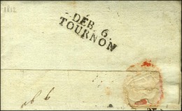 DEB. 6 / TOURNON Sur Lettre Avec Texte Daté. 1812. - SUP. - 1801-1848: Voorlopers XIX