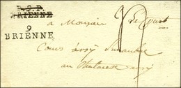 P.9.P. / BRIENNE Annulé Plume Et Remplacé Par 9 / BRIENNE Sur Lettre Avec Texte Daté 1788. - SUP. - 1801-1848: Précurseurs XIX