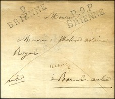 9 / BRIENNE + P.9.P. / BRIENNE Sur Lettre En Franchise Avec Texte Daté 1822. - TB / SUP. - 1801-1848: Precursors XIX