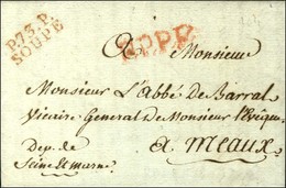 P.73.P. / SOUPES Rouge Sur Lettre Avec Texte Daté Le 3 Mars 1809. - SUP. - R. - 1801-1848: Voorlopers XIX