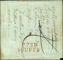 P.73.P. / SOUPES Rouge Sur Lettre Avec Texte Daté Du 3 Mars 1809. - SUP. - 1801-1848: Voorlopers XIX