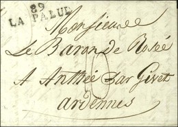 89 / LA PALUD Sur Lettre Avec Texte Daté 1815. - TB / SUP. - 1801-1848: Voorlopers XIX