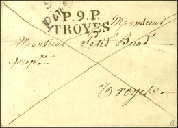 9 / Piney + P.9.P. / TROYES Sur Lettre Avec Texte Daté 1831. - SUP. - R. - Andere & Zonder Classificatie