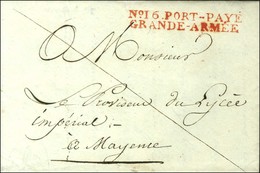 N° 16 / PORT PAYE / GRANDE ARMEE Rouge Sur Lettre Avec Texte Daté à Jagtshausen Le 24 Août 1806 Pour Mayence. - SUP. - R - Marques D'armée (avant 1900)