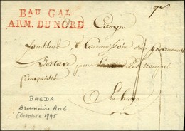 Bau Gal / ARM. DU NORD Rouge Sur Lettre Avec Texte Daté De Breda Le 5 Brumaire. An 6. - SUP. - Army Postmarks (before 1900)