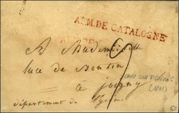 ARM. DE CATALOGNE Rouge Sur Lettre Avec Superbe Texte évoquant Figuerès Assiégé Daté Du Camp Sous Figuerès Ce 27 Juillet - Marques D'armée (avant 1900)