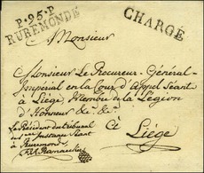 P.95.P. / RUREMONDE + Griffe CHARGE Sur Lettre Sans Texte Pour Liège. - SUP. - R. - 1792-1815: Conquered Departments