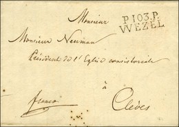 P.103.P. / WEZEL Sur Lettre Avec Texte Daté Le 4 Septembre 1810 Pour Clèves. - SUP. - 1792-1815: Départements Conquis