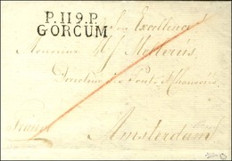 P.119.P. / GORCUM Sur Lettre Avec Texte Daté Le 22 Février 1813 Pour Amsterdam. - SUP. - R. - 1792-1815: Veroverde Departementen