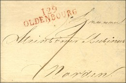 129 / OLDENBOURG Rouge Sur Lettre Avec Texte Daté Le 23 Décembre 1812 Pour Narden. - SUP. - 1792-1815: Départements Conquis