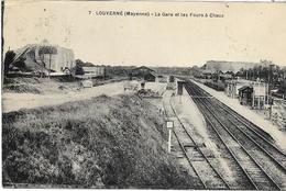 53 LOUVERNE . La Gare Et Les Fours à Chaux , édit : Garnier Et Coconnier , écrite En 1929 , état Bien - Louverne
