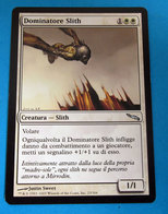 MAGIC THE GATHERING DOMINATORE SLITH - Other & Unclassified
