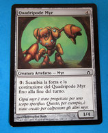 MAGIC THE GATHERING QUADRIPODE MYR - Other & Unclassified
