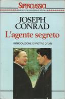 JOSEPH CONRAD - L'agente Segreto. - Novelle, Racconti