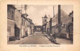 77-VILLIERS-SUR-MORIN- L'EGLISE ET LA RUE PRINCIPALE - Villiers Saint Georges