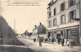 77-PERTHES-EN-GATINAIS- HÔTEL DE LA PAIX ET RUE DE MELUN- MAISON COGNE - Perthes