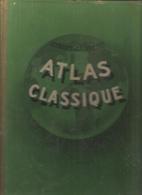 ATLAS CLASSIQUE - HACHETTE - 1955 - Karten/Atlanten