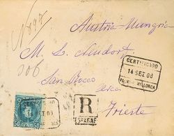 Sobre 252. 1908. 50 Cts Azul Verde. Certificado De PALMA DE MALLORCA A TRIESTE (AUSTRIA-HUNGRIA). Al Dorso Llegada. MAGN - Autres & Non Classés