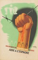 (*). 1937. Tarjeta Postal Ilustrada Del S.I.A. AIDE A L'ESPAGNE (Puño Y Alambrada). MAGNIFICA Y RARISIMA. - Autres & Non Classés