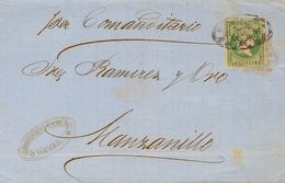 Sobre Yv Ant.8. 1864. 1 Real Verde. LA HABANA A MANZANILLO. Matasello PARRILLA COLONIAL Y En El Frente Manuscrito "Per C - Autres & Non Classés