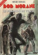 LE PHARAON DE VENISE  - BOB MORANE De HENRI VERNES - ANANKE/LEFRANCQ - 2001 - Autores Belgas