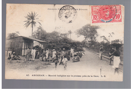 Cote D'Ivoire Abidjean - Marché Indigène Sur Le Plateau Près De La Gare 1910 OLD POSTCARD - Côte-d'Ivoire