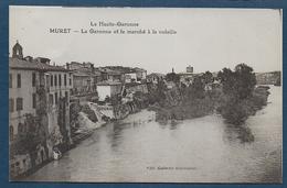 MURET - La Garonne Et Le Marché à La Volaille - Muret